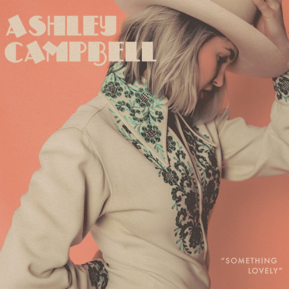Ashley Campbell - Something Lovely album cover