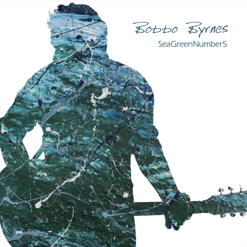 Bobbo Byrnes - Seagreennumber5 album cover