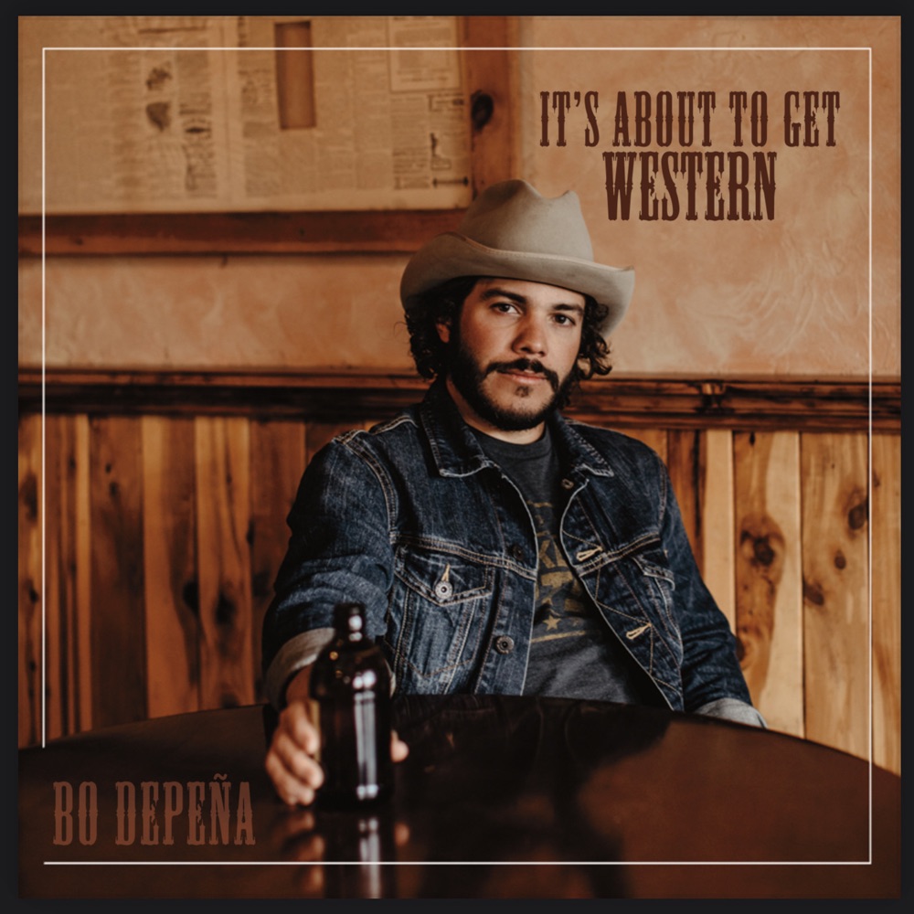 Bo DePena - It's About to Get Western album cover