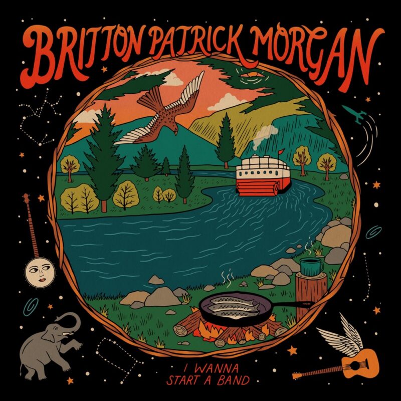 Britton Patrick Morgan - I Wanna Start A Band album cover