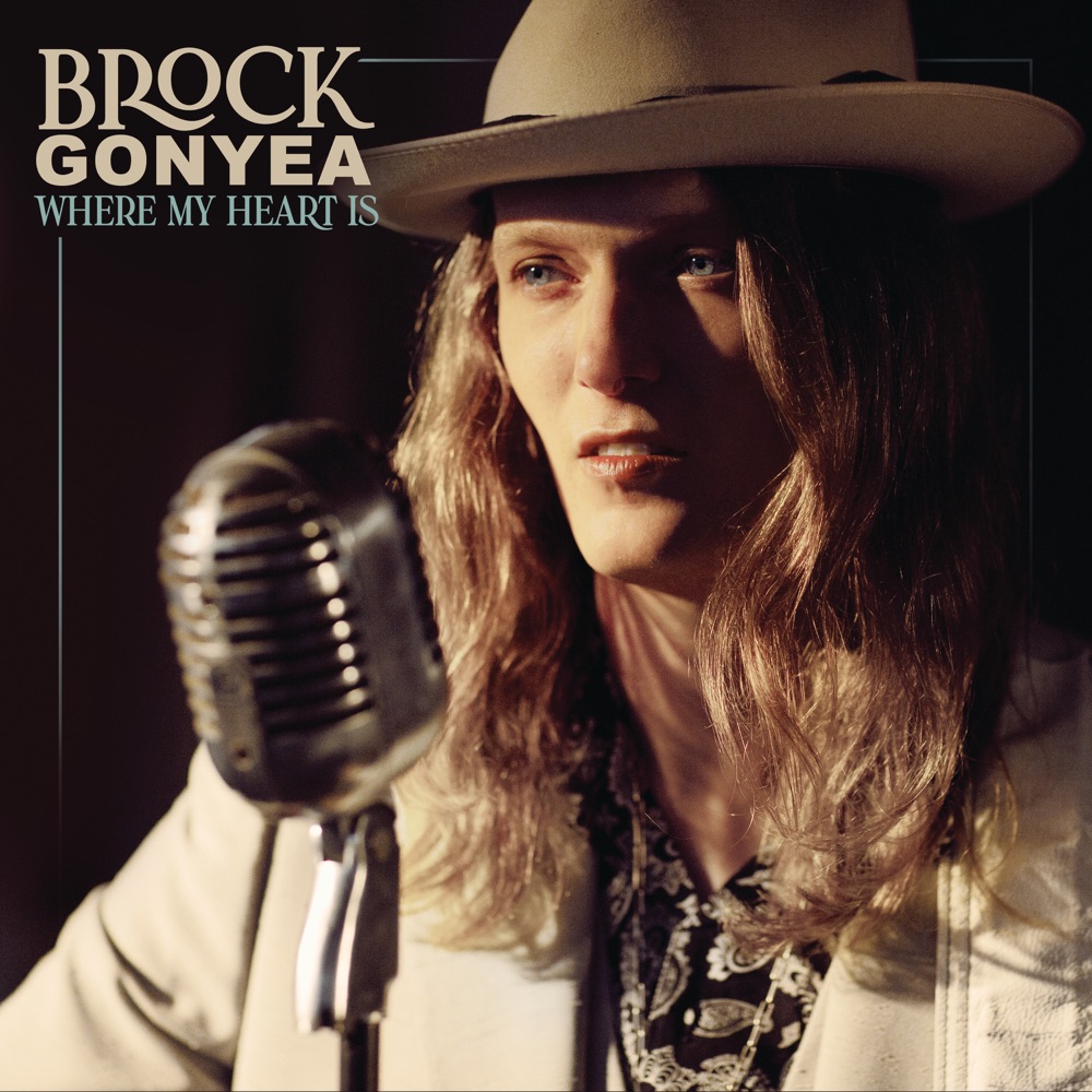 Brock Gonyea - Where My Heart Is album cover