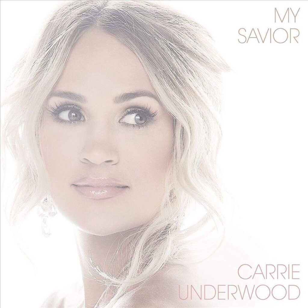 Carrie Underwood - My Savior album cover