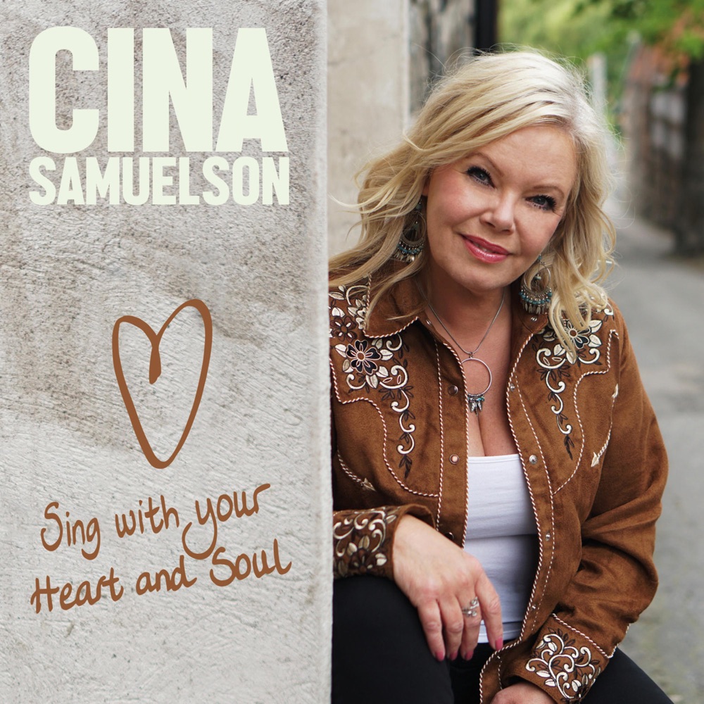 Cina Samuelson - Sing With Your Heart and Soul album cover