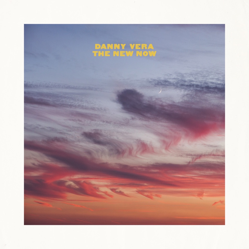Danny Vera - The New Now album cover