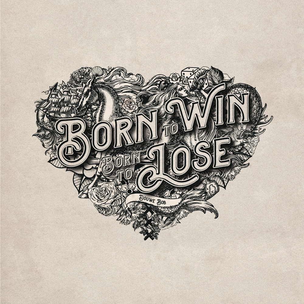 Douwe Bob - Born to Win, Born to Lose album cover