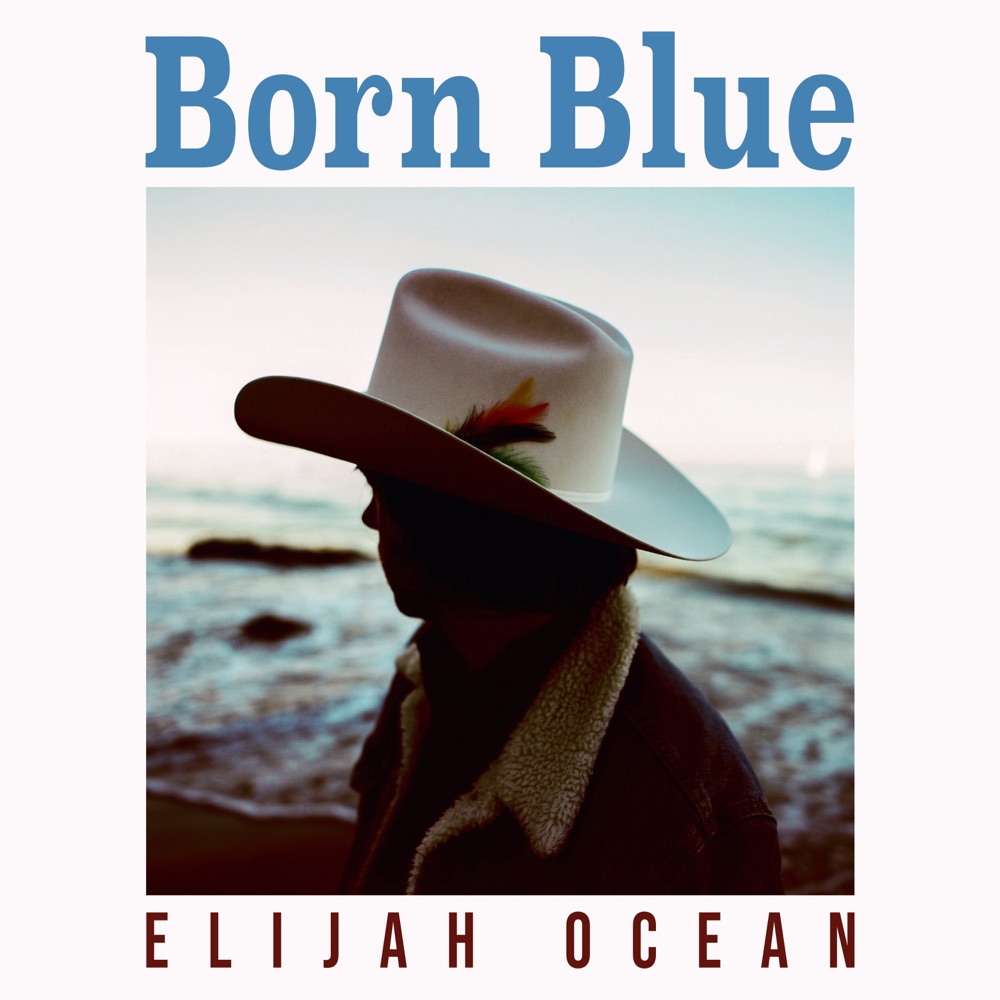 Elijah Ocean - Born Blue album cover