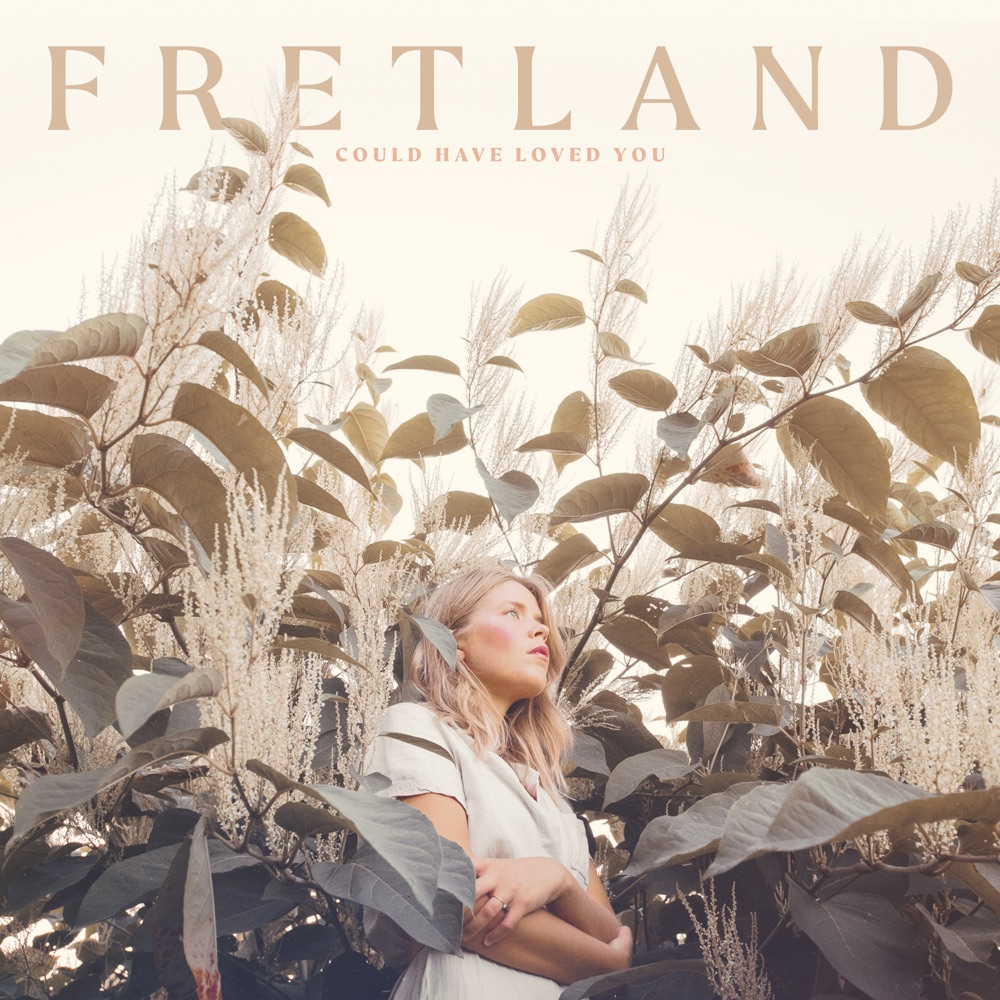 Fretland - Could Have Loved You album cover