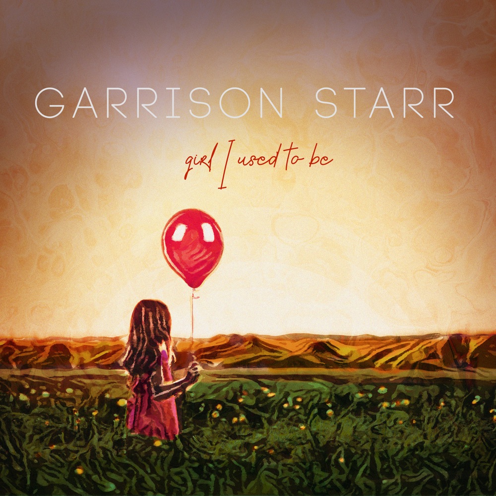 Garrison Starr - Girl I Used to Be album cover