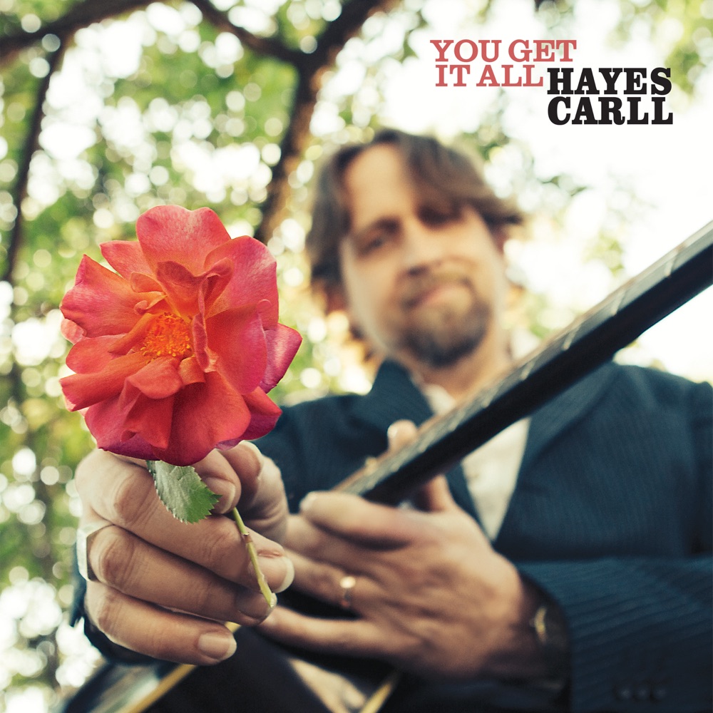 Hayes Carll - You Get It All album cover