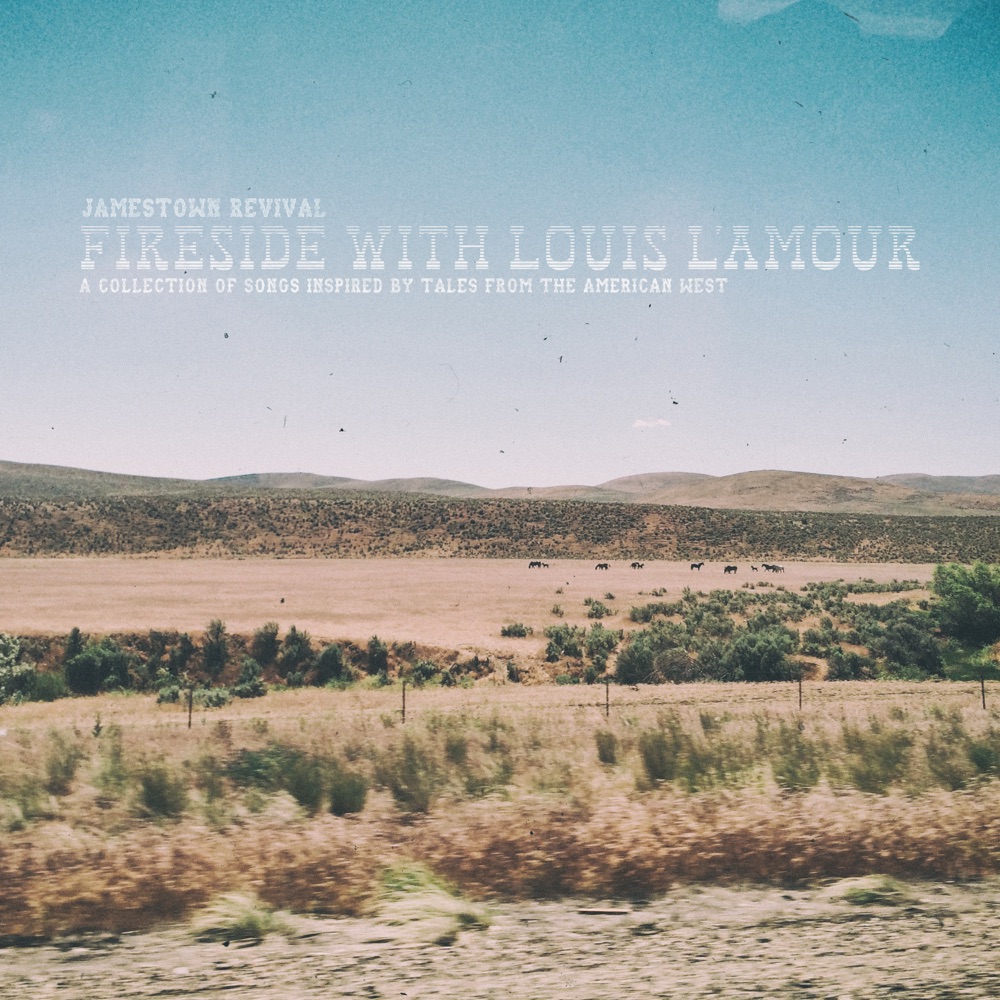 Jamestown Revival - Fireside with Louis L'Amour album cover