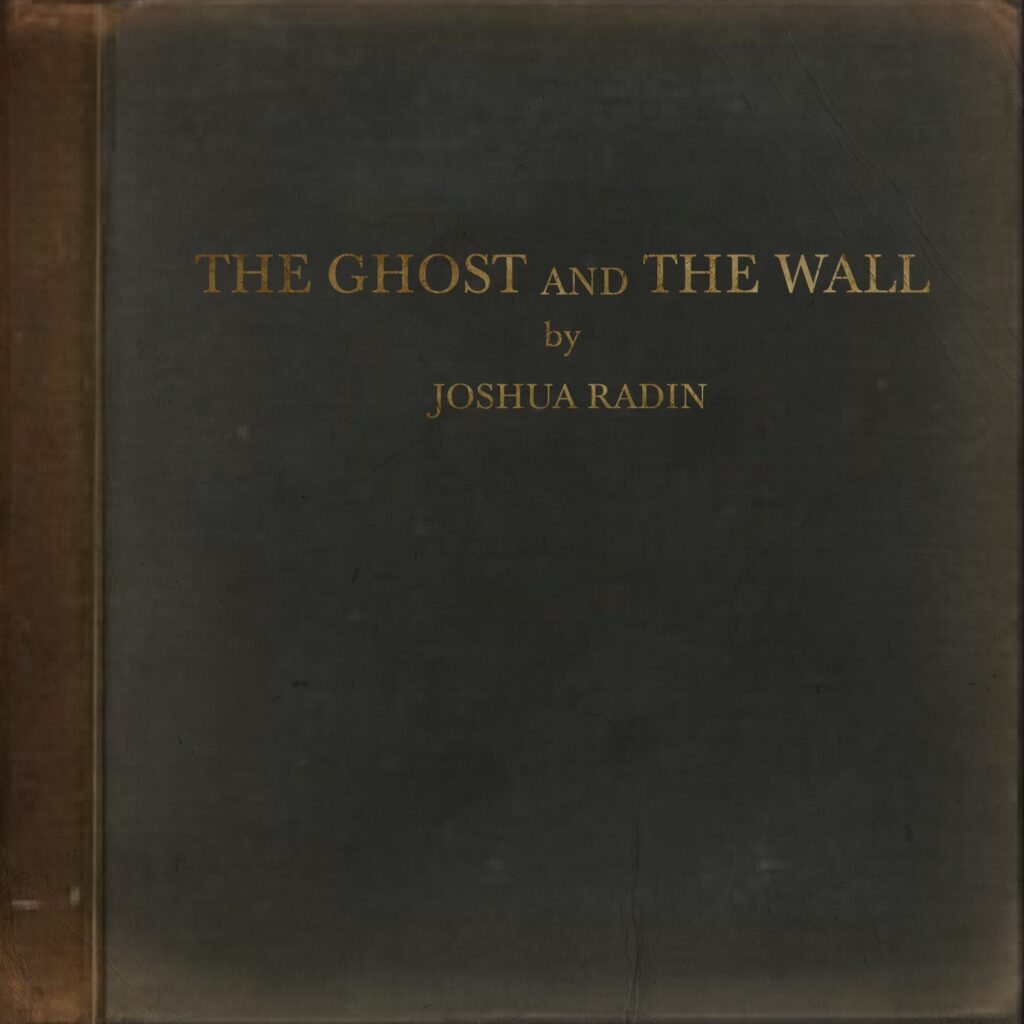 Joshua Radin - The Ghost and the Wall album cover