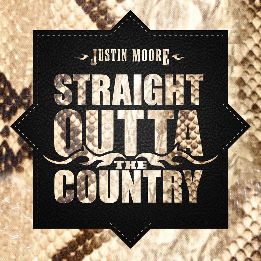 Justin Moore - Straight Outta the Country album cover