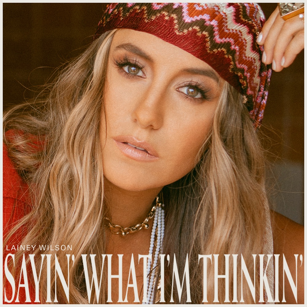 Lainey Wilson - Sayin' What I'm Thinkin' album cover