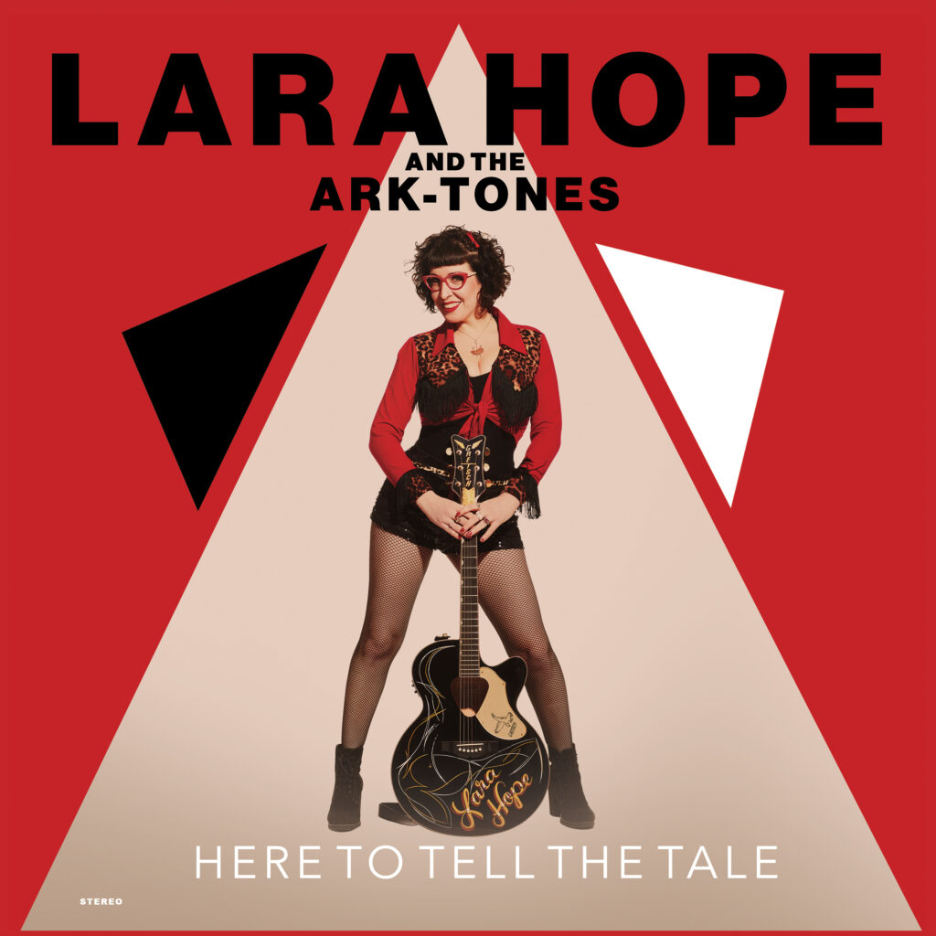 Lara Hope and the Ark Tones - Here to Tell the Tale album cover