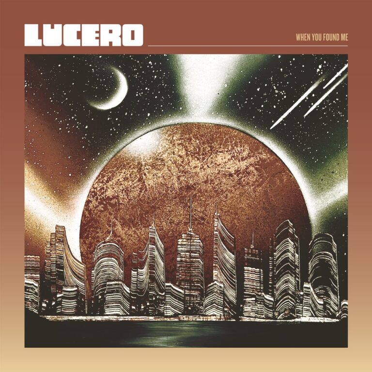 Lucero - When You Found Me album cover