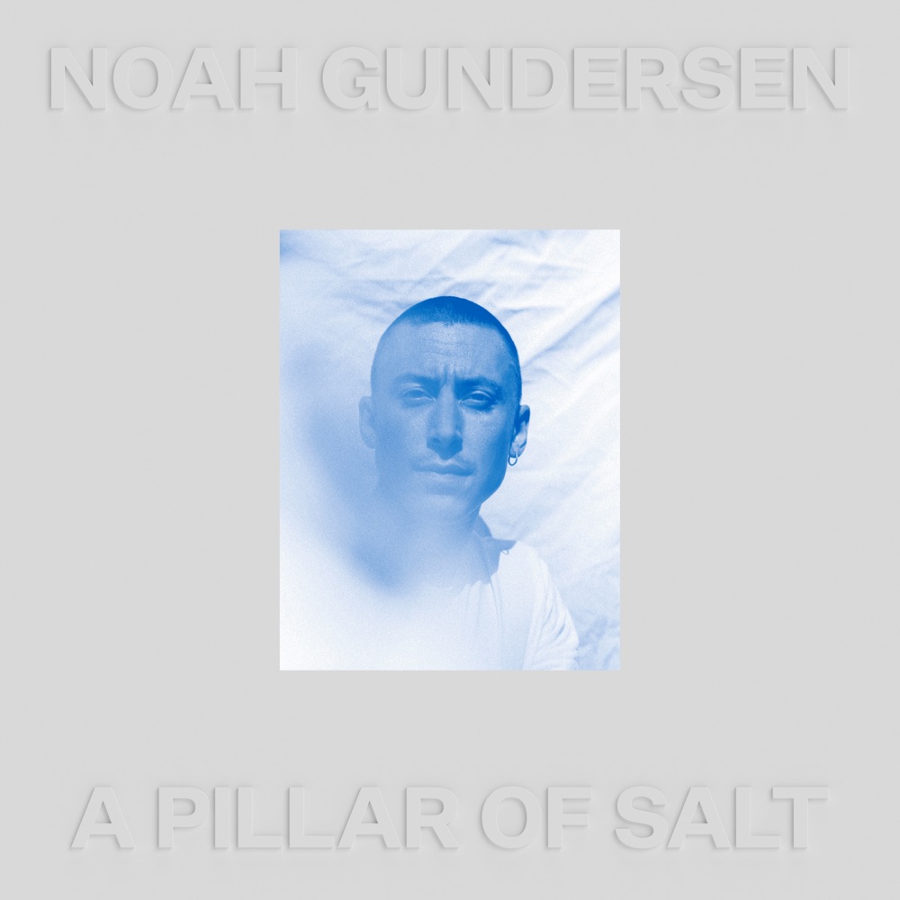Noah Gundersen - A Pillar of Salt album cover