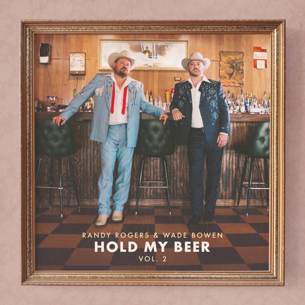 Randy Rogers & Wade Bowen - Hold My Beer volume 2 album cover