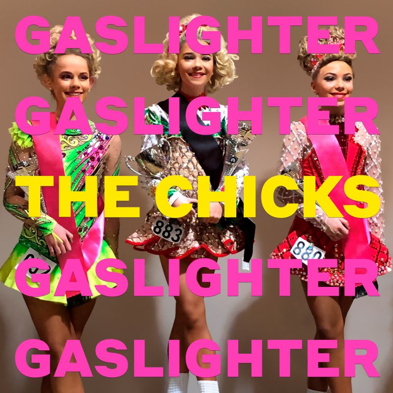 The Chicks - Gaslighter album cover