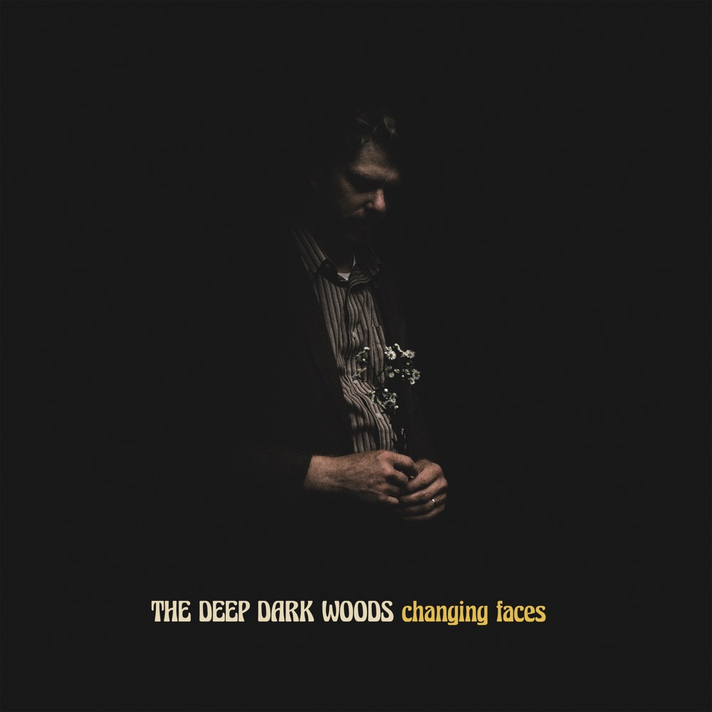 The Deep Dark Woods - Changing Faces album cover