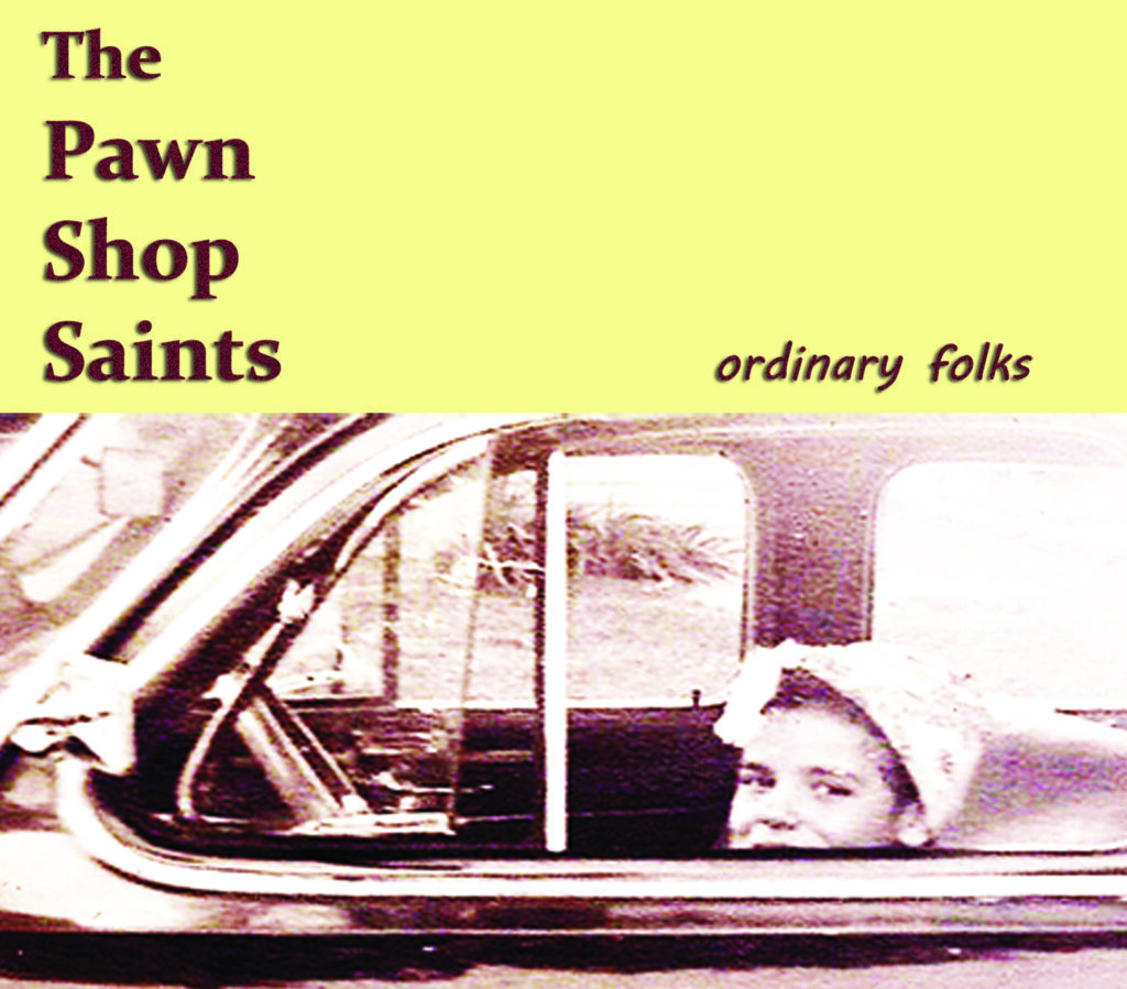 The Pawn Shop Saints - Ordinary Folks album cover