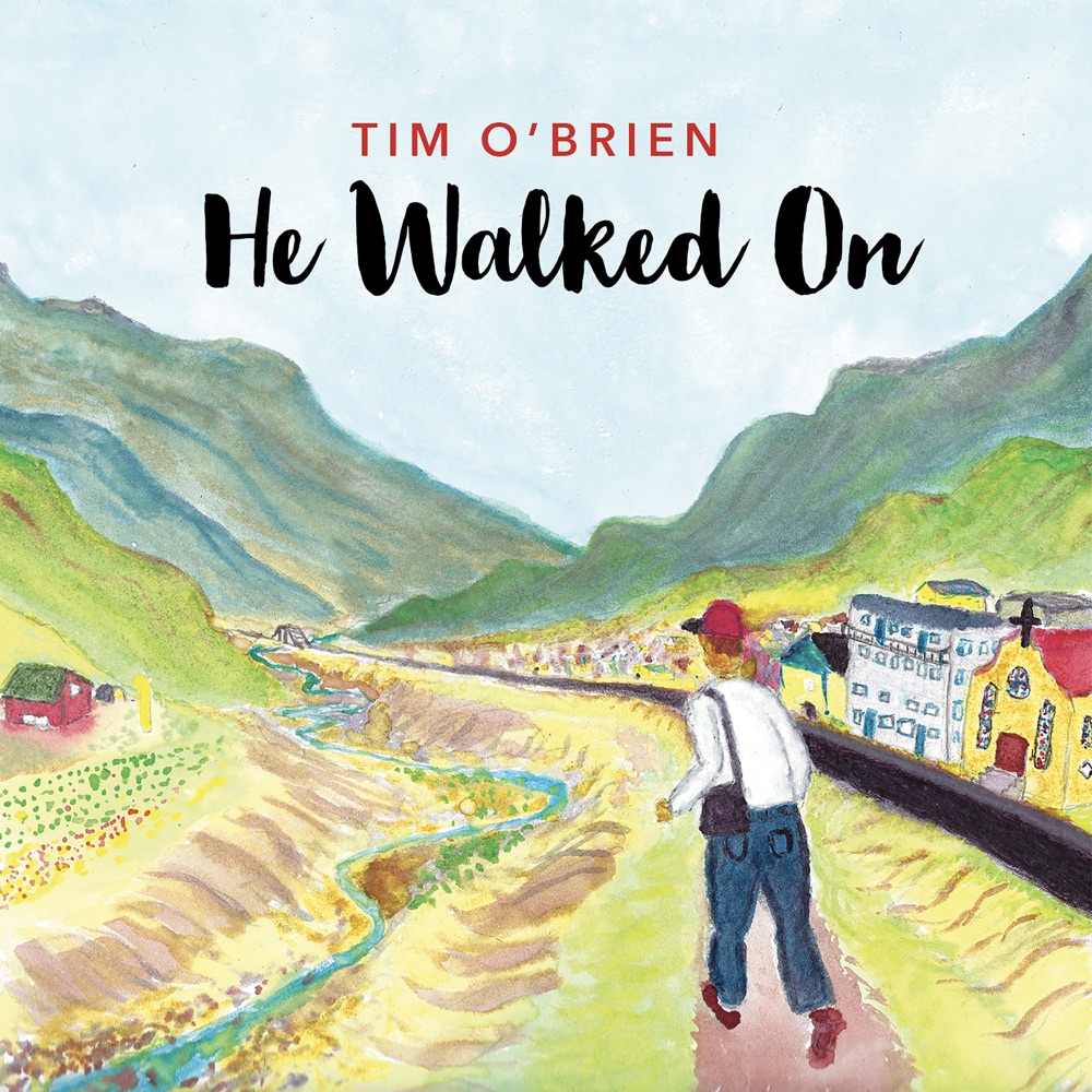 Tim O'Brien - He Walked On album cover