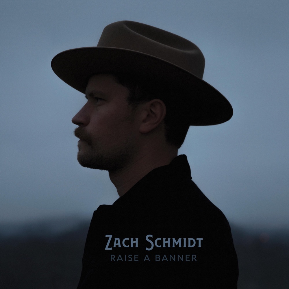 Zach Schmidt - Raise a Banner album cover
