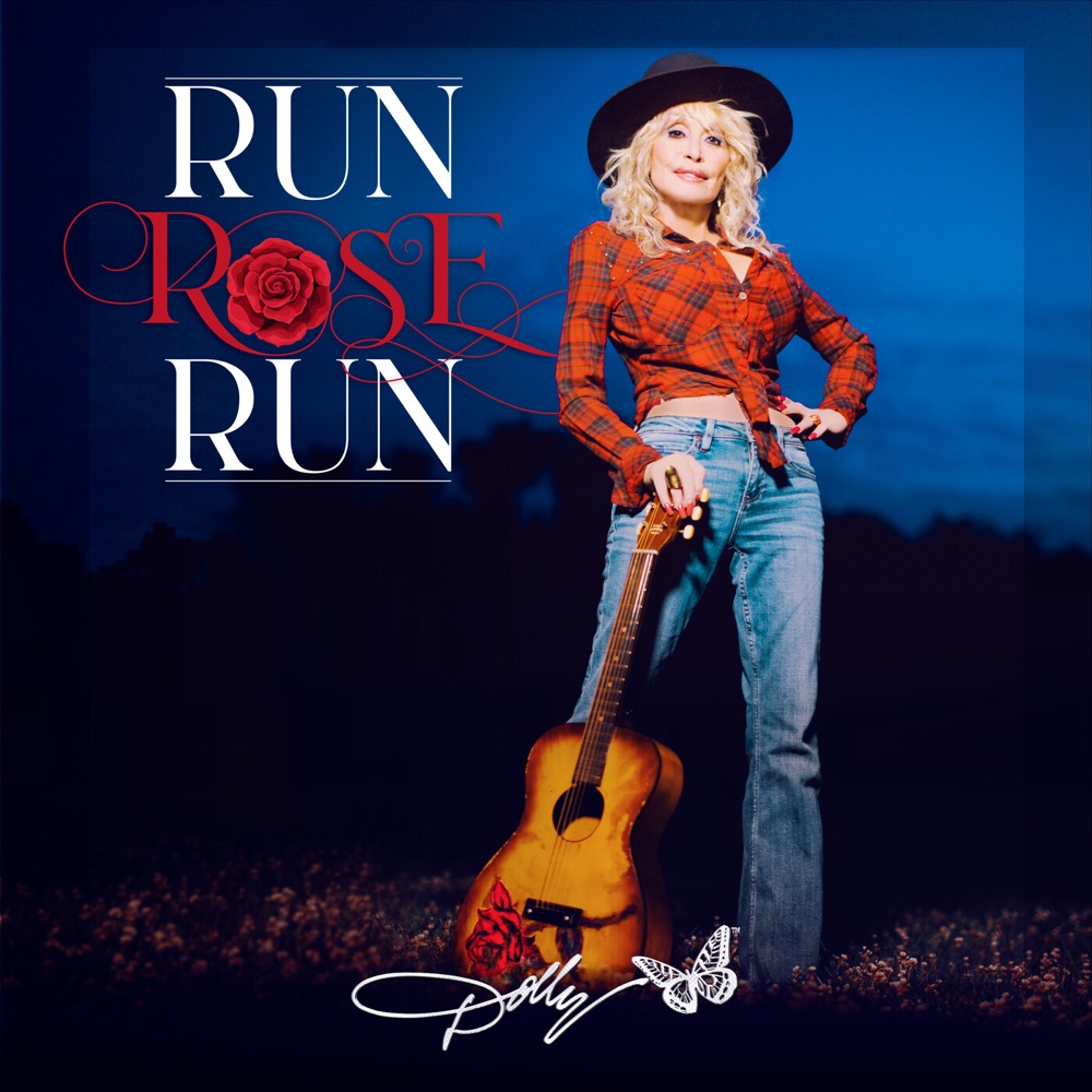 Dolly Parton - Run, Rose, Run album cover
