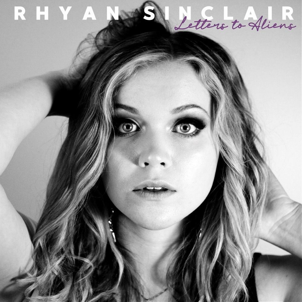 Rhyan Sinclair - Letters to Aliens album cover