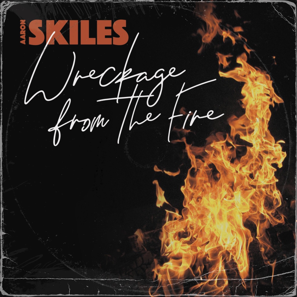 Aaron Skiles - Wreckage from the Fire album cover