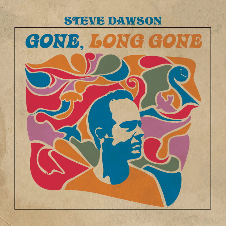 Steve Dawson - Gone, Long Gone album cover