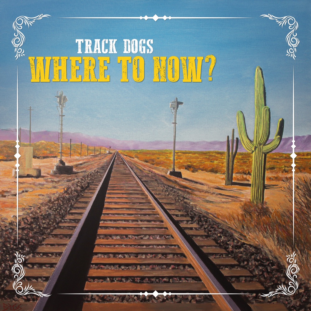 Track Dogs - Where to Now? album cover
