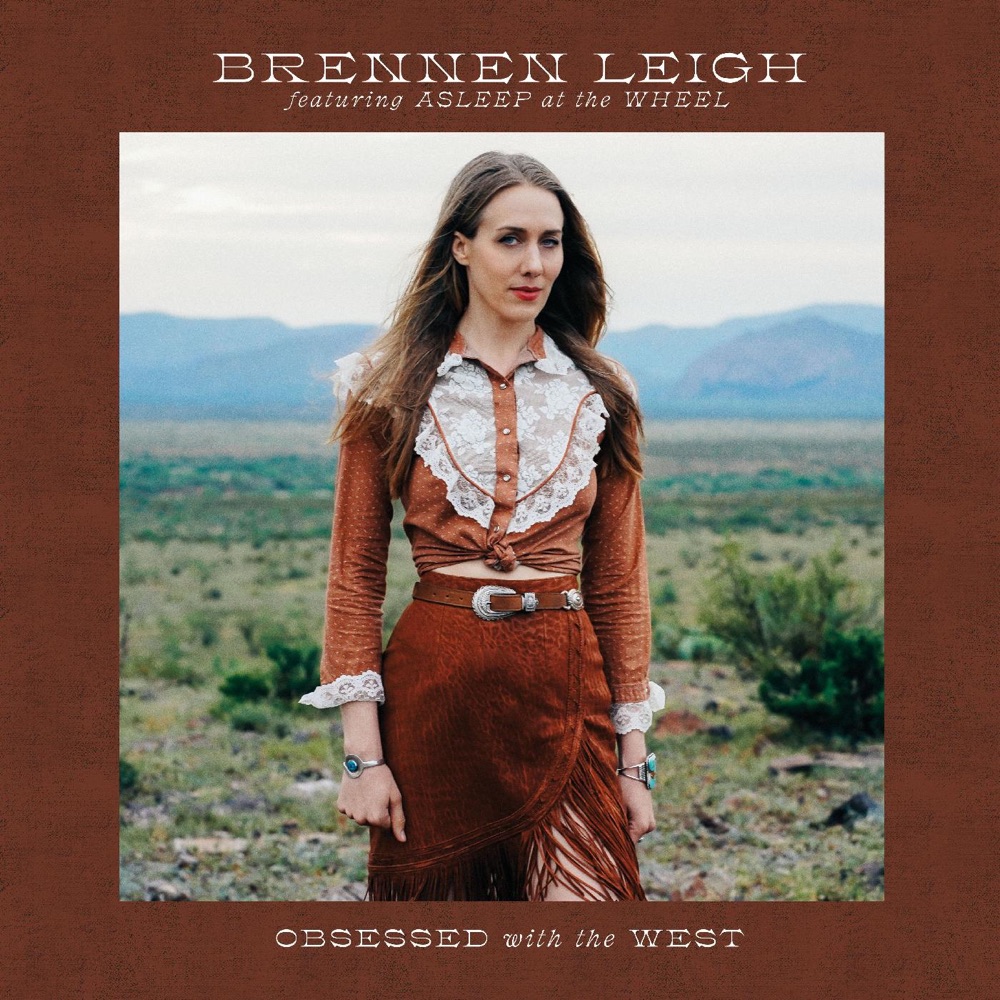 Brennen Leigh - Obsessed with the West album cover