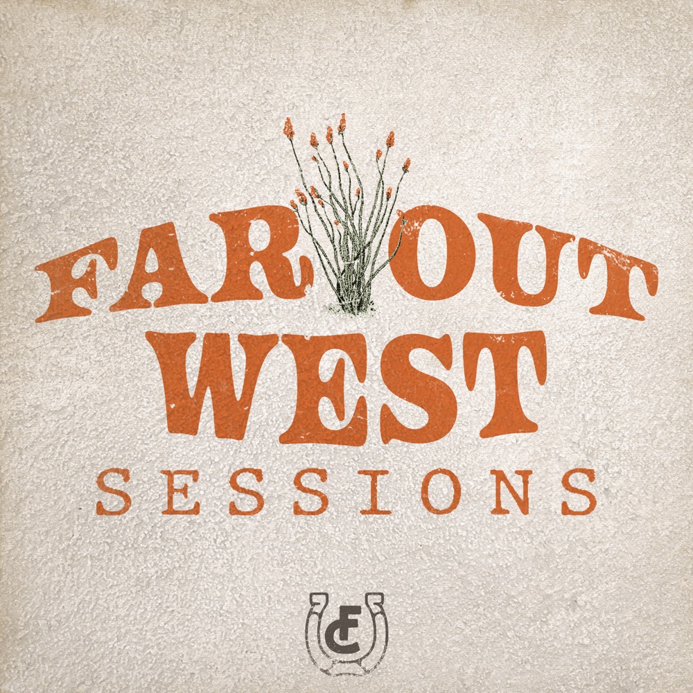 Flatland Cavalry - Far Out West Sessions album cover
