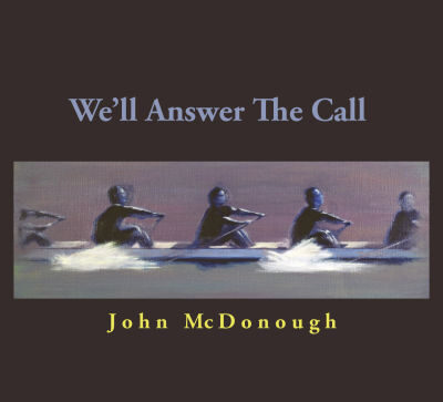 John McDonough - We'll Answer the Call album cover