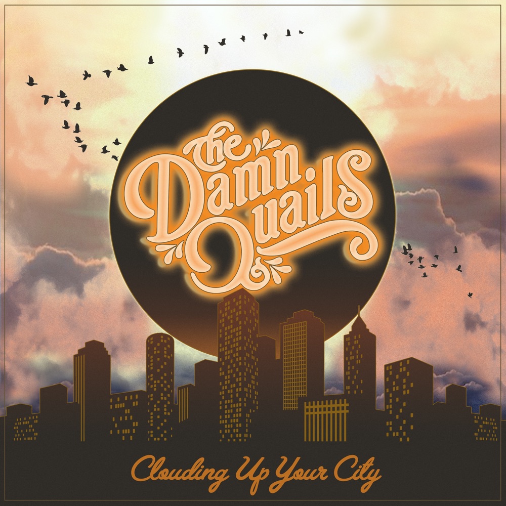 The Damn Quails - Clouding up Your City album cover