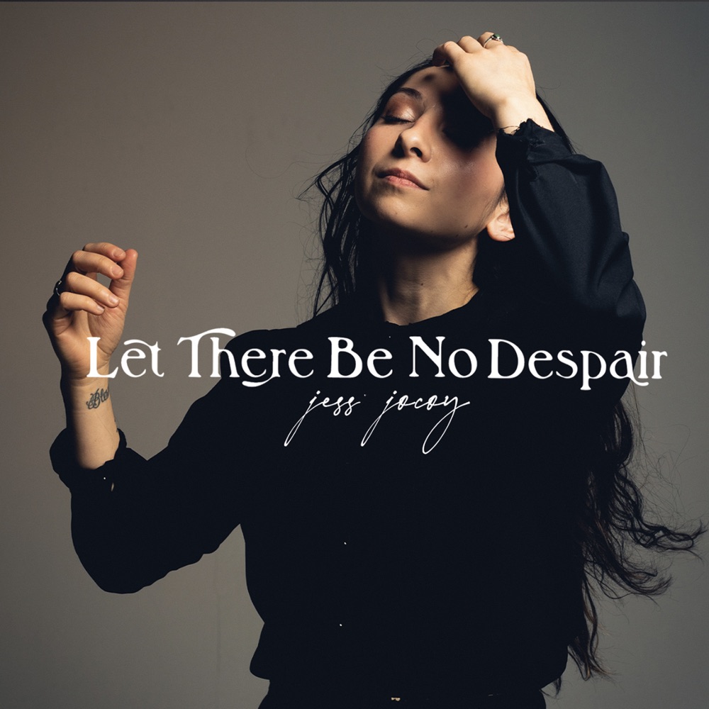 Jess Jocoy - Let There Be No Despair album cover