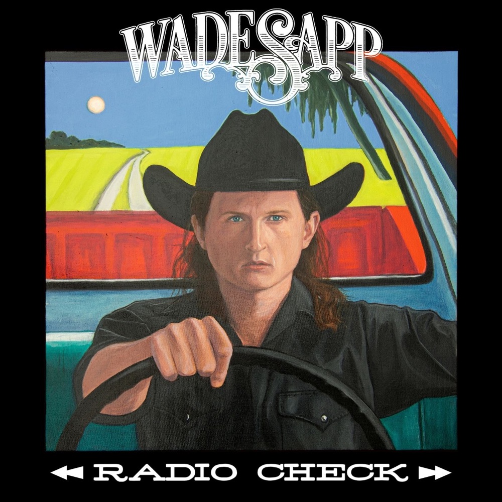 Wade Sapp - Radio Check album cover