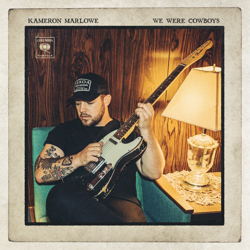 Kameron Marlowe - We Were Cowboys album cover