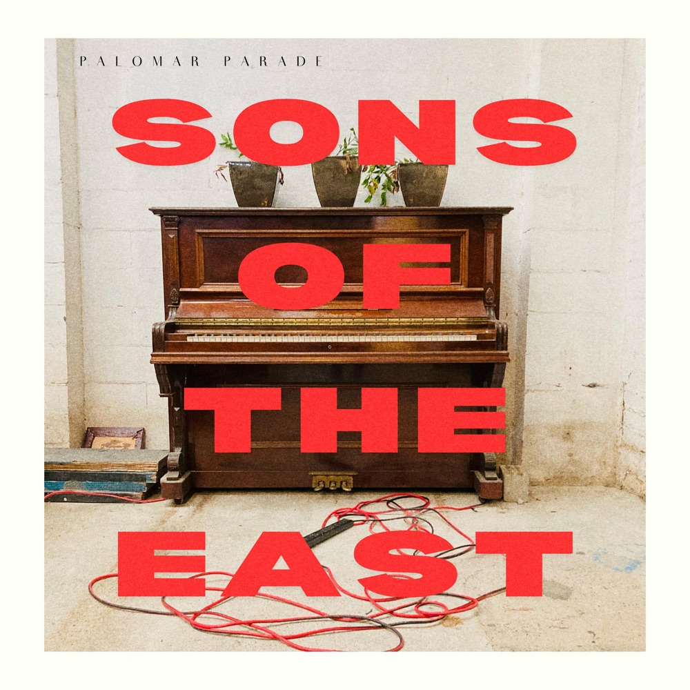 Sons of the East - Palomar Parade album cover
