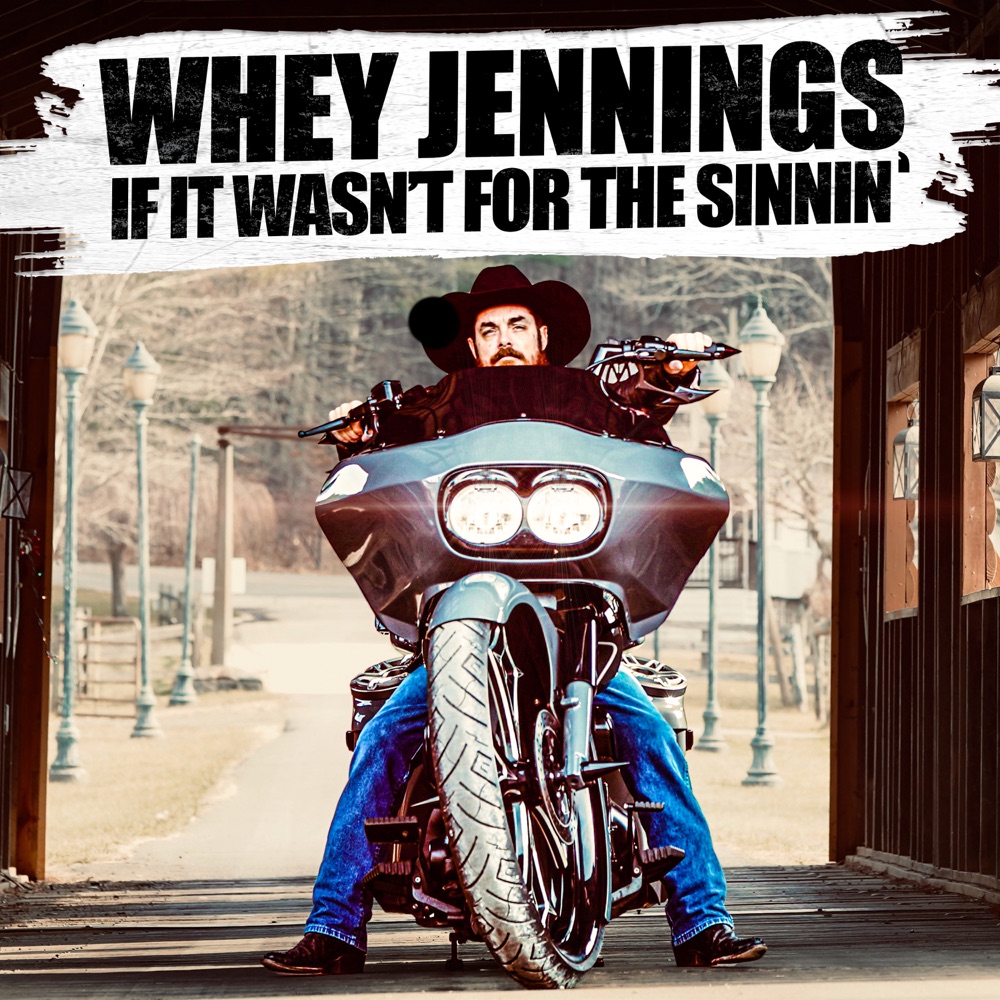 Whey Jennings - If It Wasn't for the Sinning album cover