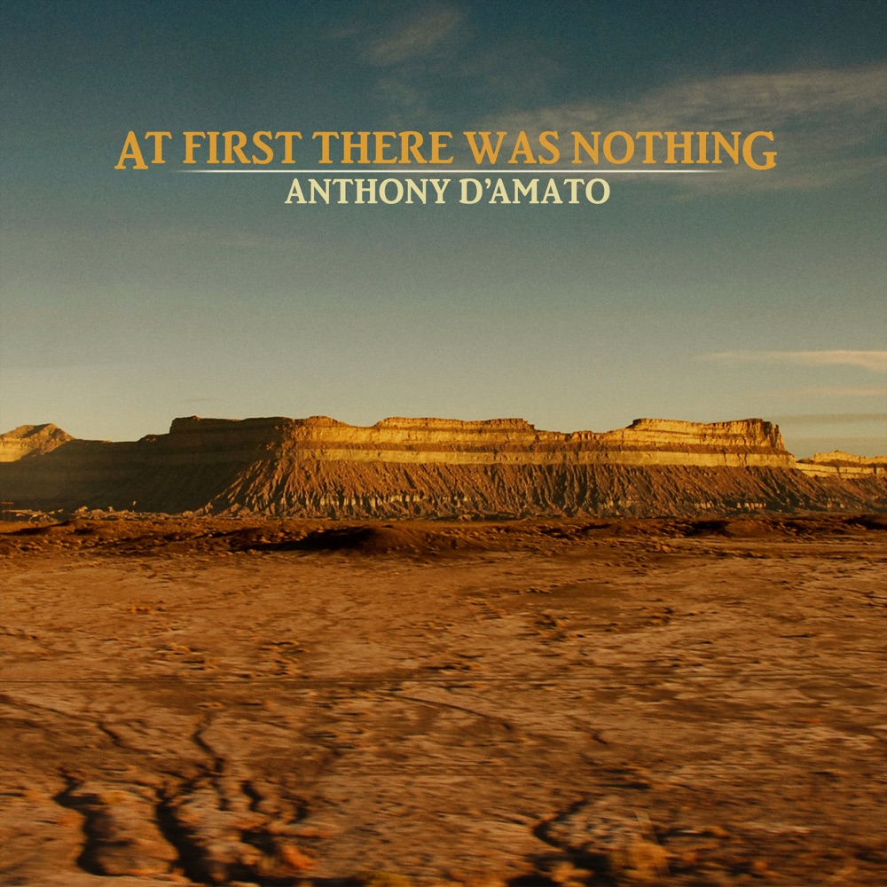 Anthony D'Amato - At First There Was Nothing album cover