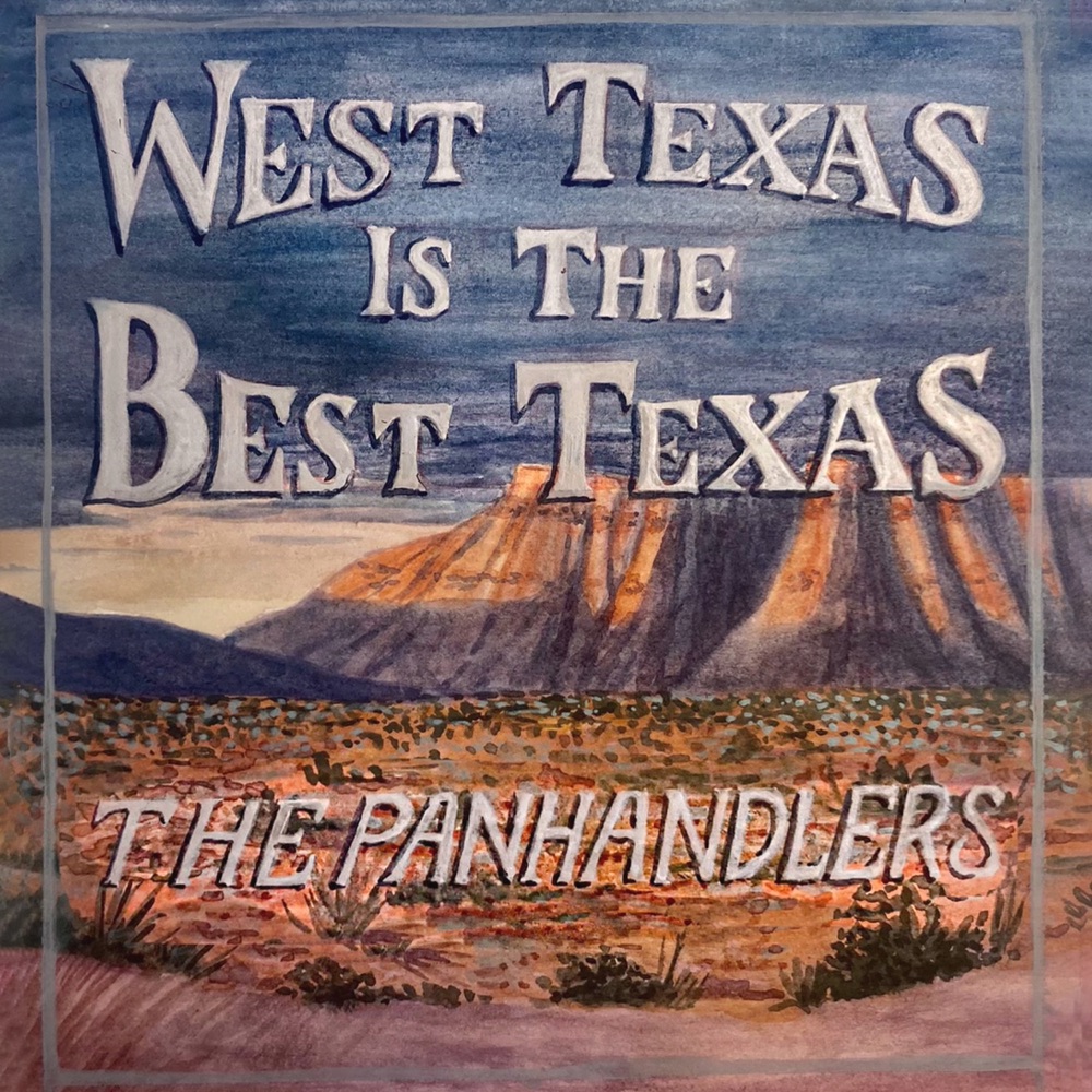 The Panhandlers - West Texas is the Best Texas album cover