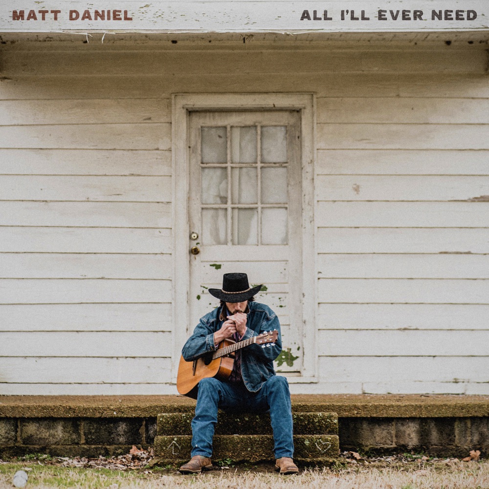 Matt Daniel - All I'll Ever Need album cover