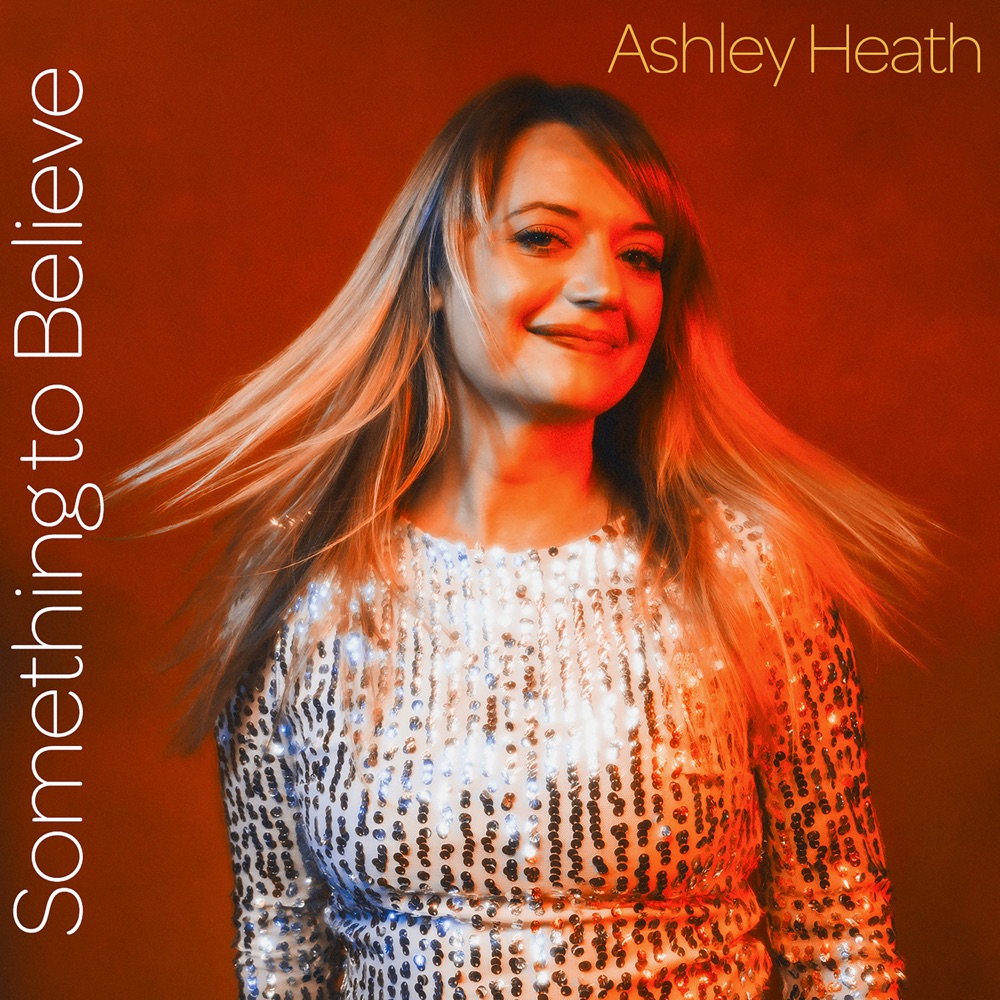 Ashley Heath - Something to Believe album cover