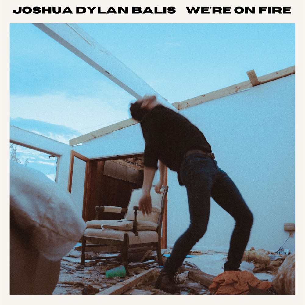 Joshua Dylan Balis - We're On Fire album cover