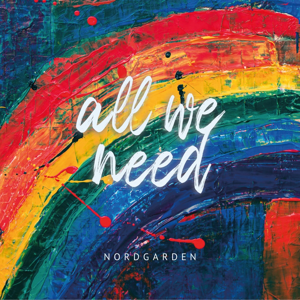 Nordgarden - All We Need album cover