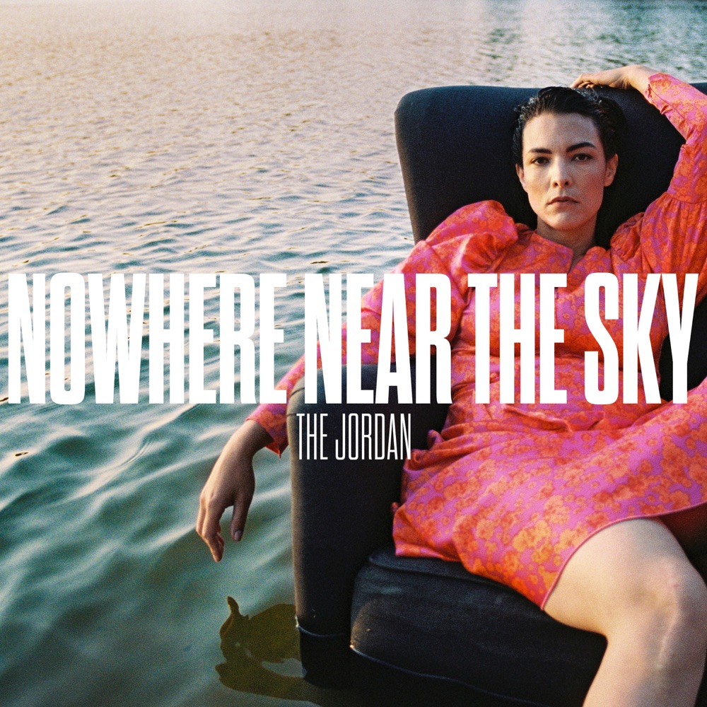 The Jordan - Nowhere Near the Sky album cover