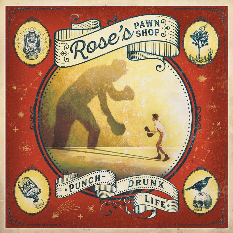 Rose's Pawn Shop - Punch-Drunk Life album cover