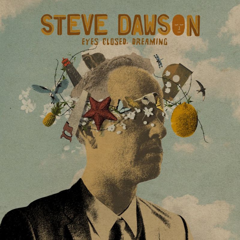 Steve Dawson - Eyes Closed, Dreaming album cover