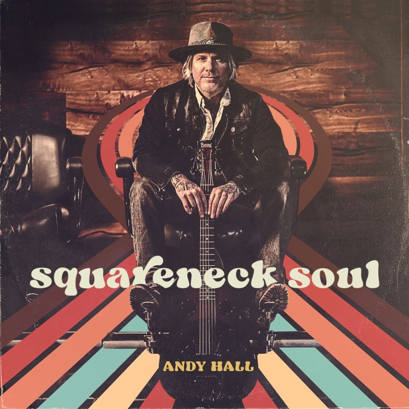 Andy Hall - Squareneck Soul album cover